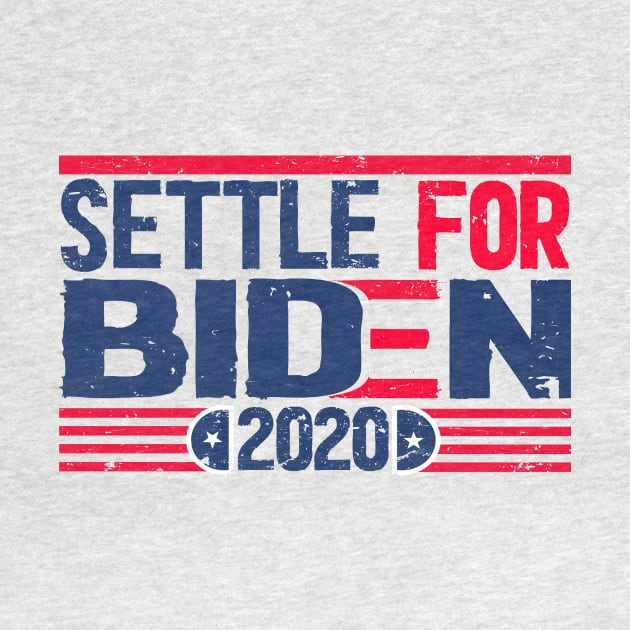 Settle for Biden 2020 by Netcam